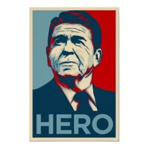 Ronald Reagan Hope Hero Poster   Reagan Bush 84:  Home 