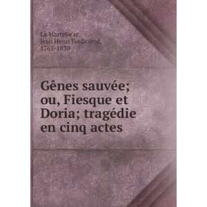  GÃªnes sauvÃ©e; ou, Fiesque et Doria; tragÃ©die en 