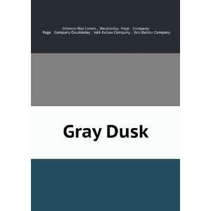  Gray Dusk Doubleday, Page & Company, Page & Company Doubleday 