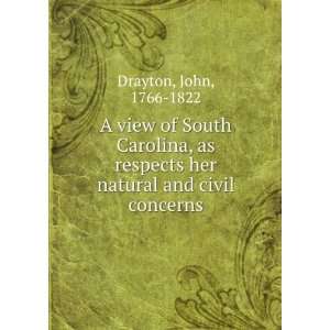  her natural and civil concerns John, 1766 1822 Drayton Books