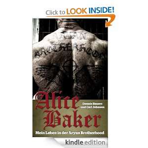 Alice Baker Mein Leben in der Aryan Brotherhood (German Edition 