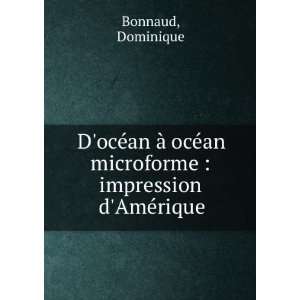   ©an microforme  impression dAmÃ©rique Dominique Bonnaud Books