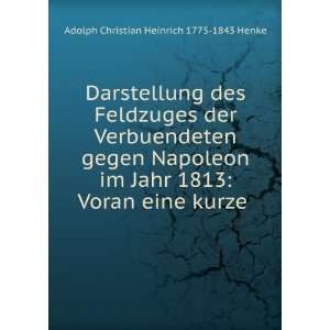   Voran eine kurze . Adolph Christian Heinrich 1775 1843 Henke Books