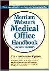 Merriam Webster Medical Office Handbook, 2E, (0877792356), Cengage 
