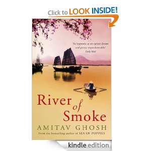 River of Smoke (Ibis Trilogy 2) Amitav Ghosh  Kindle 