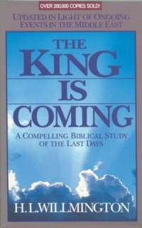   The King Is Coming by Harold L. Willmington, Tyndale 