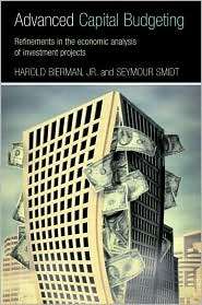 Advanced Capital Budgeting Refinements in the Economic Analysis of 
