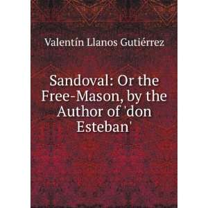   of don Esteban. ValentÃ­n Llanos Gutierrez  Books