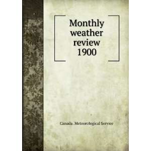  Monthly weather review. 1900 Canada. Meteorological 