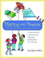 Playing with Poems Word Study Lessons for Shared Reading, K 2 