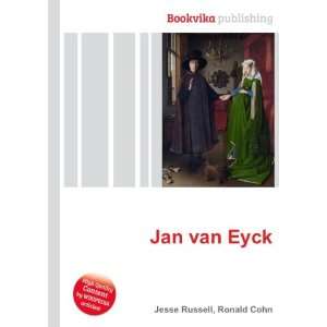 Jan van Eyck Ronald Cohn Jesse Russell  Books