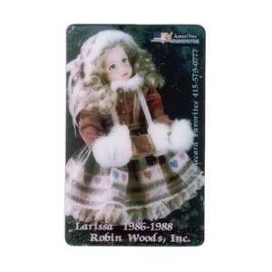 Collectible Phone Card Robin Woods, Inc. The Favorite Dolls Larissa 