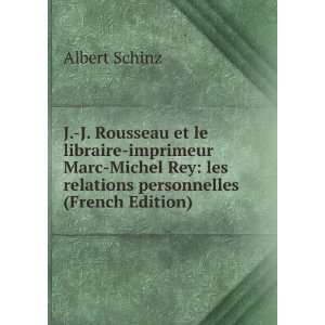   Rey les relations personnelles (French Edition) Albert Schinz Books
