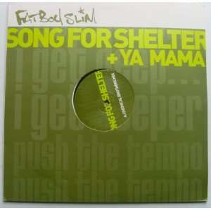  Song for Shelter + Ya Mama (2X12) Fatboy Slim Music