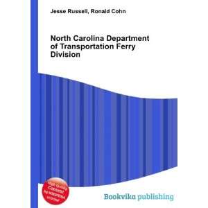   of Transportation Ferry Division Ronald Cohn Jesse Russell Books