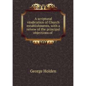  A scriptural vindication of Church establishments, with a 