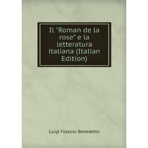   letteratura italiana (Italian Edition): Luigi Foscolo Benedetto: Books