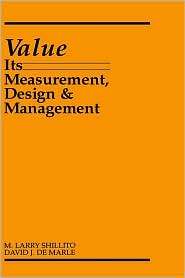 Value Its Measurement, Design, and Management, (0471527386), M. Larry 