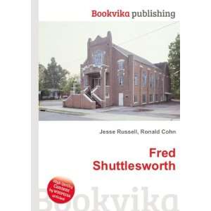  Fred Shuttlesworth Ronald Cohn Jesse Russell Books