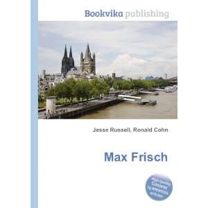  Max Frisch Ronald Cohn Jesse Russell Books