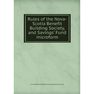   Fund microform: Nova Scotia Benefit Building Society and Savings Fund