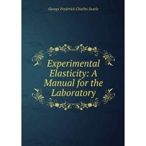   Manual for the Laboratory George Frederick Charles Searle Books