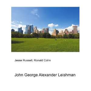  John George Alexander Leishman Ronald Cohn Jesse Russell Books