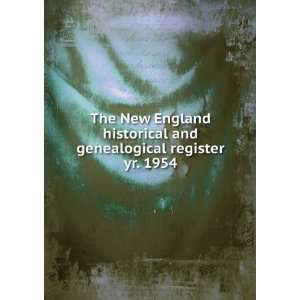  and genealogical register. yr. 1954 Henry F. (Henry Fritz Gilbert 