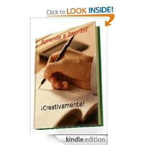 Aprende a Escribir Creativamente (Spanish Edition) Anonimo  