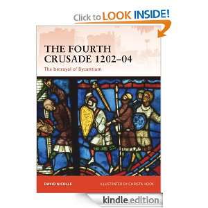 The Fourth Crusade 1202 04 David Nicolle  Kindle Store