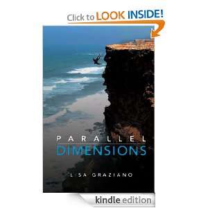 Parallel Dimensions Lisa Graziano  Kindle Store
