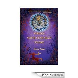 Virgo: Your Star Sign Story: Reina James:  Kindle Store