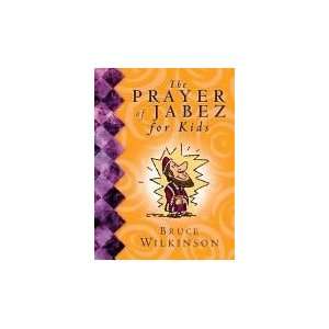   Of Jabez For Kids Dr. Bruce H. Wilkinson; Melody Carlson Books