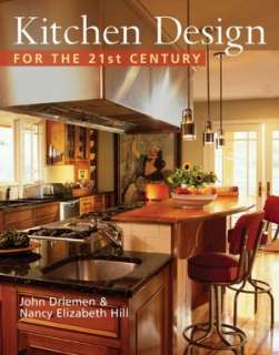   Kitchen Design for the 21st Century by John Driemen 