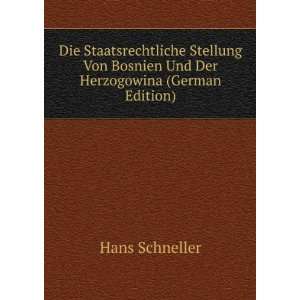   Bosnien Und Der Herzogowina (German Edition) Hans Schneller Books