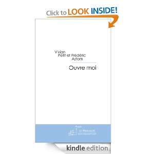 Ouvre moi (French Edition) Vivian Petit  Kindle Store