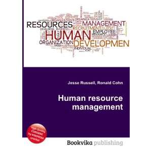  Human resource management: Ronald Cohn Jesse Russell 