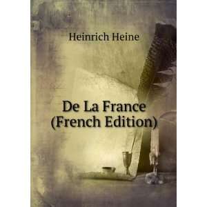  De La France (French Edition) Heinrich Heine Books