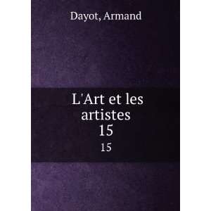  LArt et les artistes. 15 Armand Dayot Books