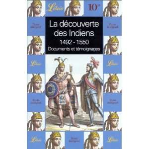  La découverte des Indiens  1492 1550 collectif Books