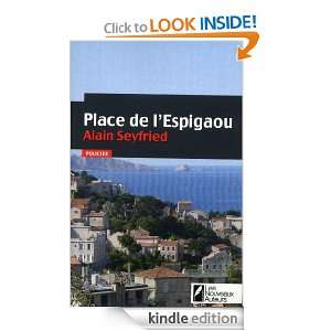 Place de lEspigaou (French Edition) Alain Seyfried  