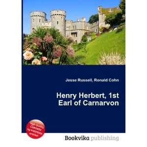   Henry Herbert, 1st Earl of Carnarvon Ronald Cohn Jesse Russell Books