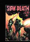 Slow Death #3 (1st print) Pentagram Press/Last Gasp  Co