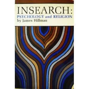  Insearch: Psychology and Religion: James Hillman: Books