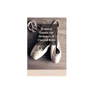  Technical Manual And Dictionary Of Classical Ballet Books