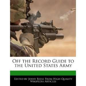  Off the Record Guide to the United States Army 