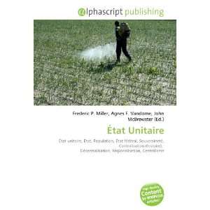  État Unitaire (French Edition) (9786133822481) Books