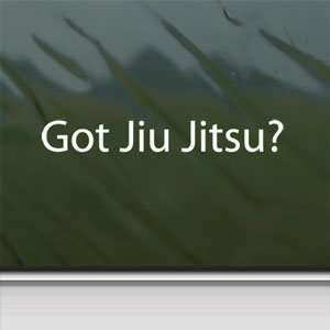  Got Jiu Jitsu? White Sticker Brazilian Mma Judo Karate 