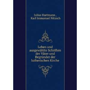  der lutherischen Kirche: Karl Immanuel Nitzsch Julius Hartmann : Books