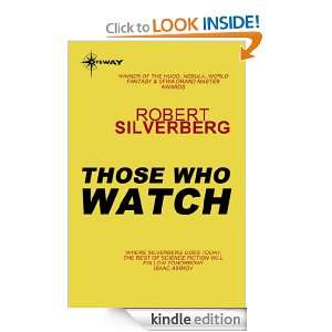 Those Who Watch Robert Silverberg  Kindle Store